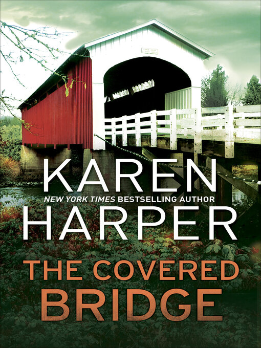 Title details for The Covered Bridge by Karen Harper - Wait list